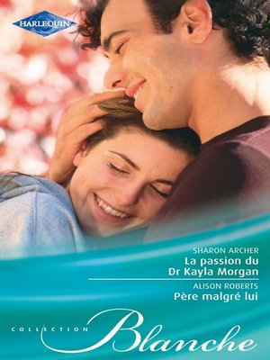 cover image of La passion du Dr Kayla Morgan--Père malgré lui